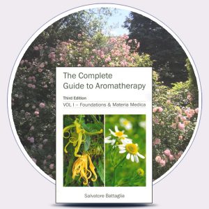 The Complete Guide to Aromatherapy 3rd Edition Vol 1, by Salvatore Battaglia