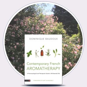 Contemporary French Aromatherapy, by Dominique Baudoux