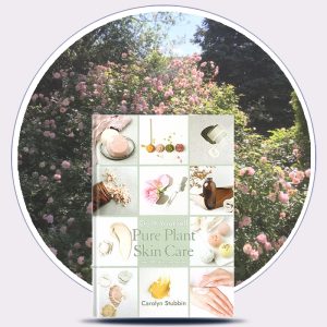 Do it Yourself Pure Plant Skincare - Carolyn Stubbin