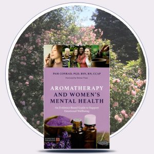 Aromatherapy and Women's Mental Health, by Pam Conrad